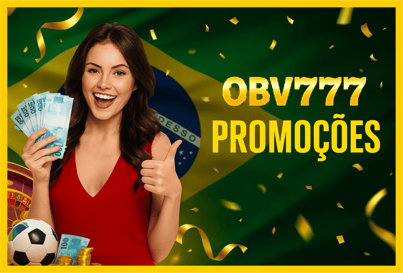 Ganhe Bônus e Prêmios Incríveis na OBV777